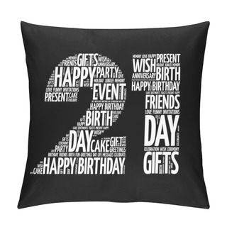 Personality  Happy 21st Birthday Word Cloud Collage Concept Pillow Covers