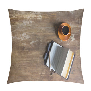 Personality  Top View Of Diary With Pencil And Coffee Cup On Wooden Tabletop  Pillow Covers