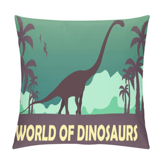 Personality  Banner World Of Dinosaurs. Prehistoric World. Diplodocus. Jurassic Period. Pillow Covers
