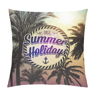 Personality  Summer Holidays Vector Background. Pillow Covers