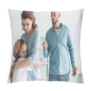 Personality  Upset Mother Hugging Daughter While Angry Man Showing Fist At Home  Pillow Covers
