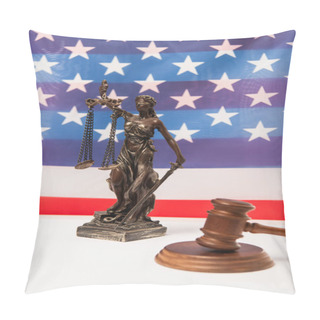 Personality  Wooden Gavel And Statuette Of Justice Near American Flag On Background  Pillow Covers
