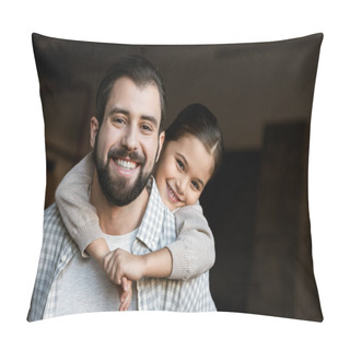 Personality  Cheerful Father And Daughter Hugging And Looking At Camera At Home Pillow Covers