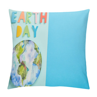 Personality  Top View Of Colorful Paper Letters And Planet Picture On Green And Blue Background, Earth Day Concept Pillow Covers