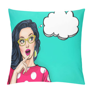 Personality  Thinking Young Sexy Woman With Open Mouth Looking Up On Empty Bubble.Pop Art Girl Is Thought And Holding Hand Near The Face Pillow Covers