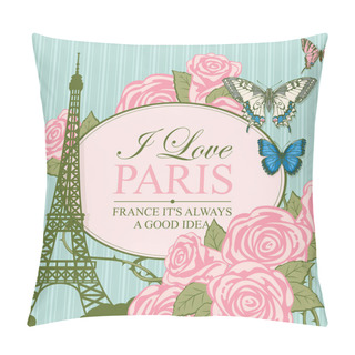 Personality  Vector Travel Banner In Vintage Style With Words I Love Paris, With The Famous French Eiffel Tower, Butterflies And Pink Roses On The Blue Background Pillow Covers