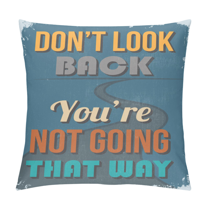 Personality  Retro Vintage Motivational Quote Poster. Vector illustration pillow covers