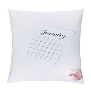Personality  Top View Of Part Of Calendar With January Lettering And Piggy Bank Isolated On White Pillow Covers