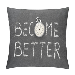 Personality  Become Better Pillow Covers