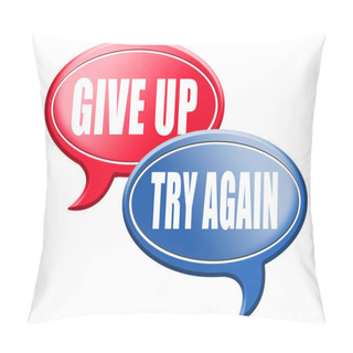 Personality  Never Give Up Try Again Pillow Covers