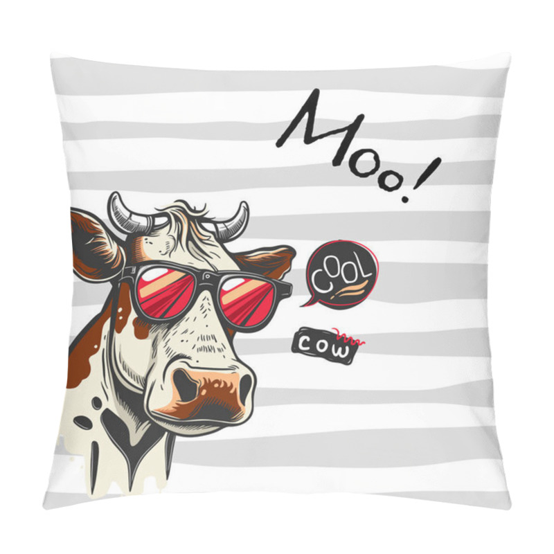 Personality  Cute hand drawn vector illustration of cow with sunglasses and lettering. pillow covers