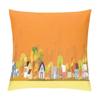 Personality  Autumn Landscape In City With Copy Space, Vector Illustration Panorama View Cartoon Fall Season In The Town With Orange Foliage,Peaceful Panoramic Natural In Minimalist Style, Natural In The City  Pillow Covers