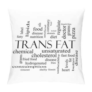 Personality  Trans Fat Word Cloud Concept In Black And White Pillow Covers