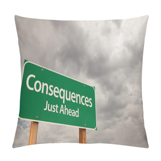 Personality  Consequences Green Road Sign Over Storm Clouds Pillow Covers