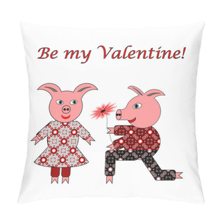 Personality  Love Between Two Funny Pigs. Valentine's Day Postcard With Words Pillow Covers