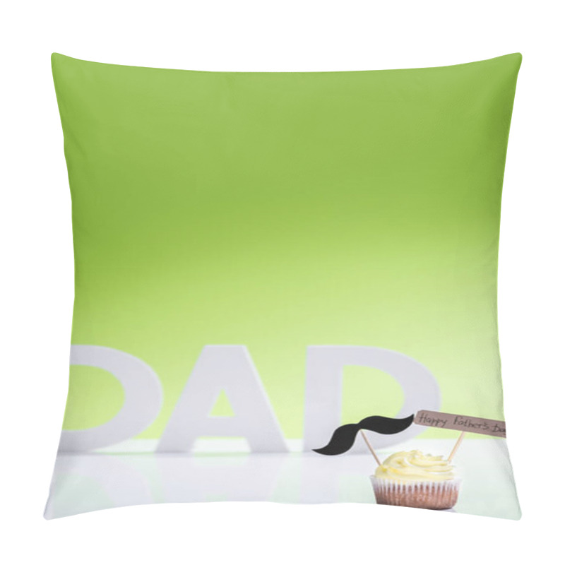 Personality  Cupcake With Mustache Sign And Happy Fathers Day Inscription In Front Of Dad Inscription Made Of White Letters On Green Pillow Covers