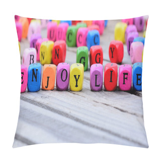 Personality  Enjoy Life Words On Table Pillow Covers
