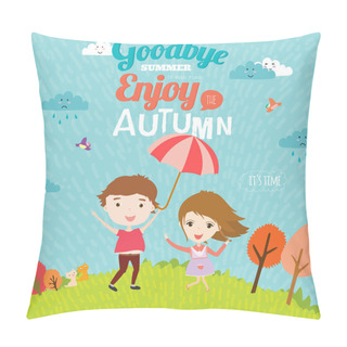 Personality  Goodbye Summer. Hello Autumn. Pillow Covers