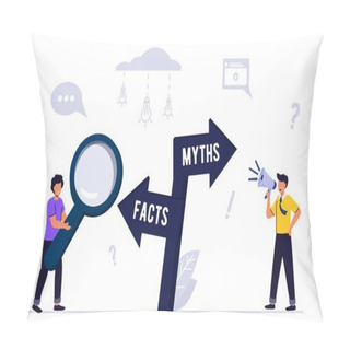 Personality  Myths And Facts Information Accuracy In Flat Tiny Persons Concept Businessman And Directional Sign Of Facts Versus Myths Verify Rumors Scene. Fake News Versus Trust And Honest Data Source Pillow Covers