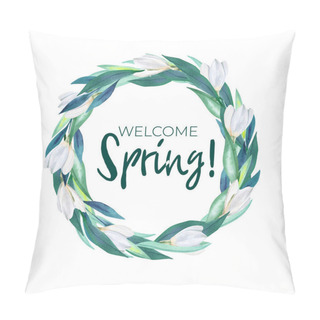 Personality  Watercolor Spring Snowdrops Frame. Hello Spring Template. Watercolour Spring Floral Frame. Great For Easter, Valentines, Mothers Day Pillow Covers