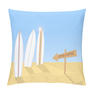 Personality  Illustration Of A Board Meeting Concept With Surfboards. Pillow Covers