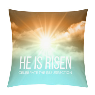 Personality  He Is Risen. Easter Background. Vector Illustration Pillow Covers