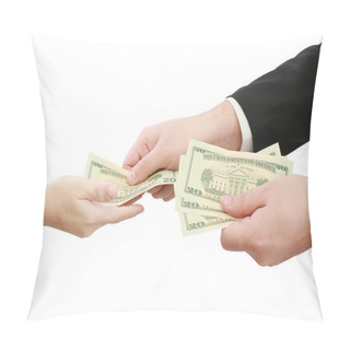 Personality  Hands Giving Money Isolated On White Background Pillow Covers