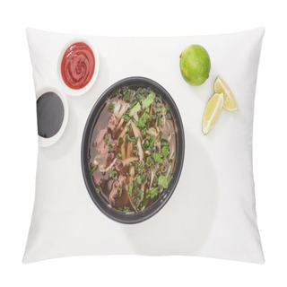 Personality  Top View Of Pho In Bowl Near Lime, Chili And Soy Sauces On White Background Pillow Covers