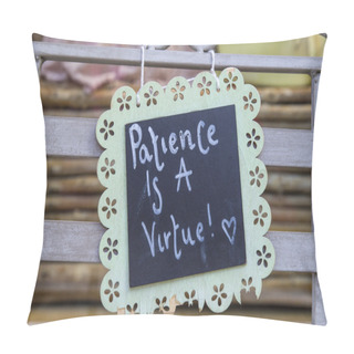 Personality  Patience Is A Virtue Pillow Covers