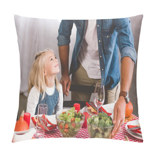 Personality  Cropped View Of Father Putting On Table Bowl With Broccoli And Cute Daughter Smiling And Looking At Him In Thanksgiving Day  Pillow Covers
