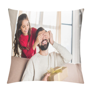 Personality  Daughter Covering Smiling Father Eyes From Back Pillow Covers