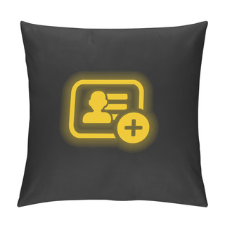 Personality  Add Business Card Symbol Yellow Glowing Neon Icon Pillow Covers