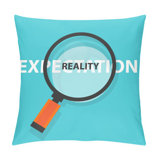 Personality  Expectation Vs Reality Concept Business Analysis Magnifying Glass Symbol Pillow Covers