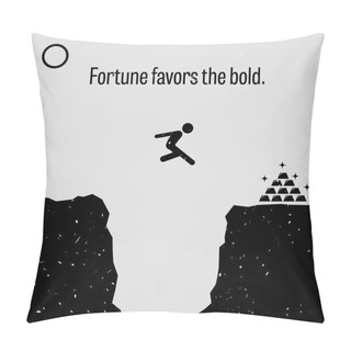 Personality  Fortune Favors The Bold Pillow Covers