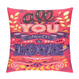 Personality  All You Need Is Love Hand Drawn Lettering Apparel T-shirt Design Pillow Covers