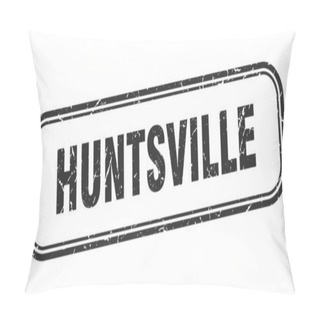 Personality  Huntsville Stamp. Huntsville Black Grunge Isolated Sign Pillow Covers