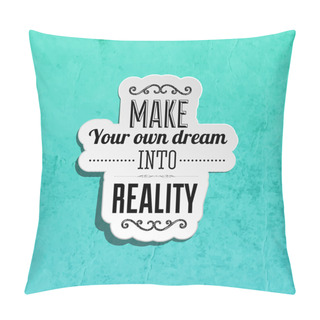 Personality  Inspirational Quote Label  Pillow Covers