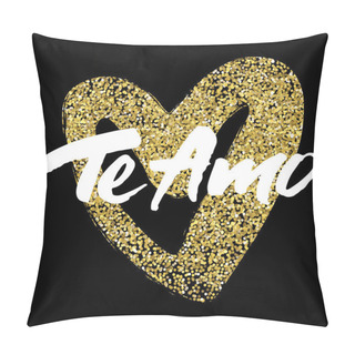 Personality  Love Card Design Te Amo  Pillow Covers