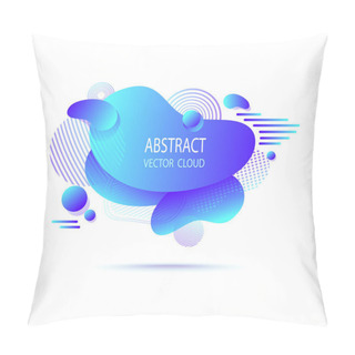 Personality  Abstract  Shape Cloud Splash Stain Liquid With Gradients,  Lines, Dots, Circles In Blue Acid Colors For Trend Modern Style On Template Banner Poster Or For  Web Site Internet Presentation Pillow Covers