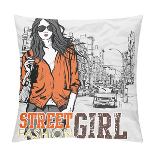 Personality  Cute Fashion Girl On A Street Background. Hand Drawn Vector Illustration. Pillow Covers
