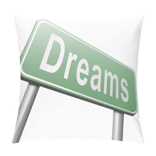 Personality  Dreams Road Sign   Pillow Covers