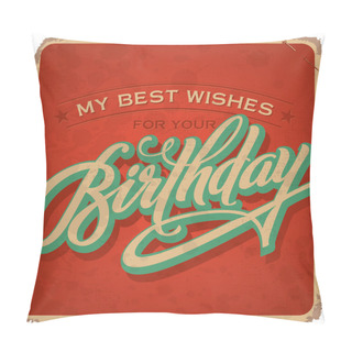 Personality  Hand-lettered Vintage Birthday Card (vector) Pillow Covers