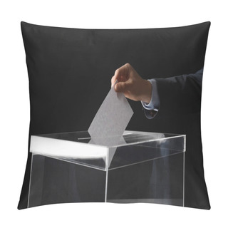 Personality  Man Putting His Vote Into Ballot Box On Black Background, Closeup Pillow Covers