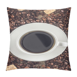Personality  Top View Of Cup Of Coffee, Roasted Coffee Beans And Brown Sugar On Sackcloth  Pillow Covers