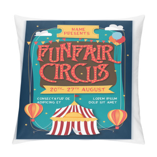 Personality  Funfair Circus Template, Banner Or Flyer Design. Pillow Covers