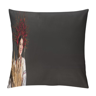 Personality  Happy And Young Ukrainan Woman In Floral Wreath With Red Berries Holding Wheat Spikelets On Black, Banner Pillow Covers