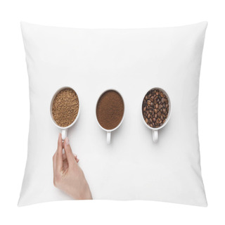 Personality  Cropped View Of Female Hand Near Three Types Of Coffee Grinding In Cups On White Background Pillow Covers