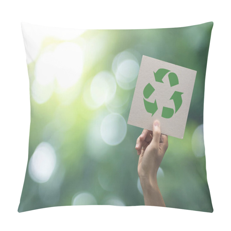 Personality  Hand Holding Recycle Symbol On Green Bokeh Background. Eco And Save The Earth Concept. Pillow Covers