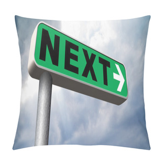 Personality  Next Steps Sign Pillow Covers