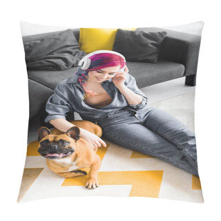 Personality  High Angle View Of Beautiful Girl With Colorful Hair And Headphones Sitting On Floor And Petting French Bulldog Pillow Covers